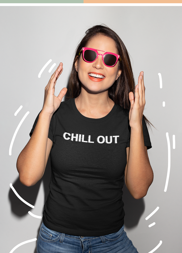 Chill Out Women’s T-shirt